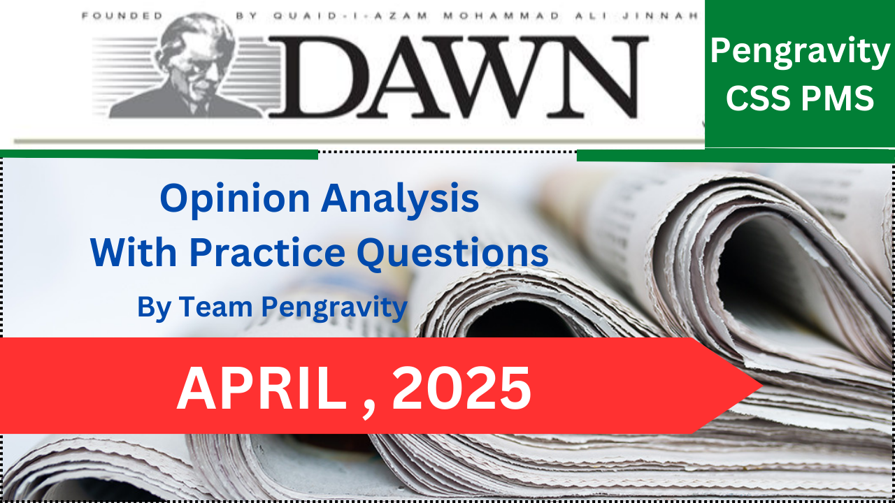 DAWN OPINION ANALYSIS: APRIL 2025